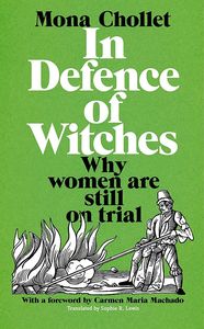 [In Defence Of Witches: Why Women Are Still On Trial (Hardcover) (Product Image)]