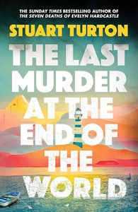[The Last Murder At The End Of The World (Signed Edition Hardcover) (Product Image)]