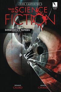 [The cover for John Carpenter's Tales Of Science Fiction: Interference Pattern #1]