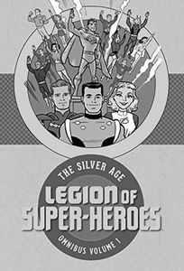 [Legion Of Super Heroes: Silver Age: Omnibus: Volume 1 (Hardcover) (Product Image)]
