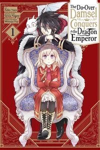 [The Second-Chance Noble Daughter Sets Out To Conquer The Dragon Emperor: Volume 1 (Product Image)]
