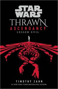 [Star Wars: Thrawn Ascendancy: Book 3: Lesser Evil (Product Image)]