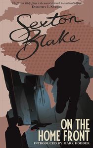 [Sexton Blake Library: Book 4: Sexton Blake On The Home Front (Product Image)]