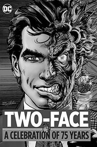 [Two-Face: A Celebration Of 75 Years (Hardcover) (Product Image)]
