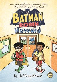 [The cover for Batman & Robin & Howard #1]
