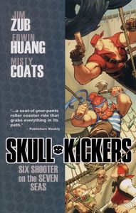 [Skullkickers: Volume 3: Six Shooter On The Seven Seas (Product Image)]