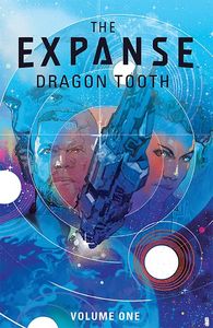 [The Expanse: Dragon Tooth (Exclusive Signed Mini Print Edition) (Product Image)]