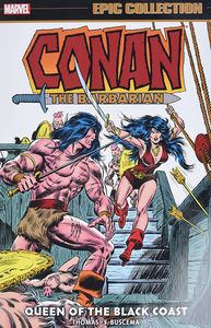 [Conan The Barbarian: Epic Collection: The Original Marvel Years: Queen Of The Black Coast (Product Image)]