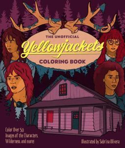 [The Unofficial Yellowjackets Coloring Book (Product Image)]
