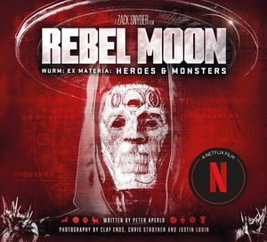 [Rebel Moon: Wurm: Ex Materia: Heroes & Monsters (Hardcover) (Product Image)]