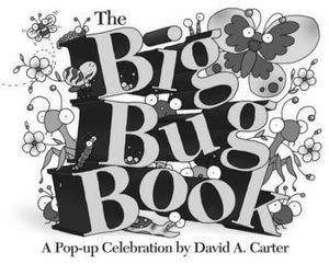 [The Big Bug Book: A Pop-Up Celebration by David A. Carter (Hardcover) (Product Image)]