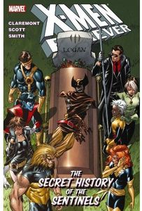 [X-Men: Forever: Volume 2: Secret History Of Sentinels (Product Image)]