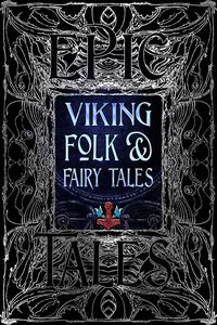[Gothic Fantasy: Viking Folk & Fairy Tales: Epic Tales (Hardcover) (Product Image)]