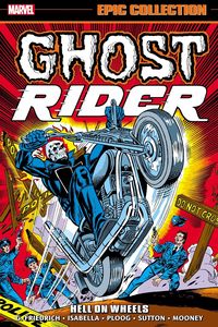 [Ghost Rider: Epic Collection: Hell On Wheels (Product Image)]