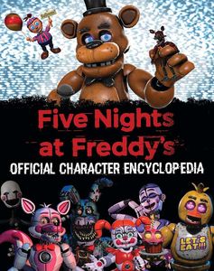 [Five Nights At Freddy's Official Character Encyclopedia (Hardcover) (Product Image)]