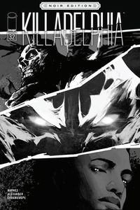 [Killadelphia #34 (Cover C Alexander Black & White Noir Edition Variant) (Product Image)]