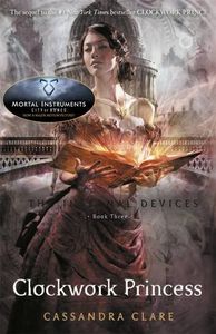 [The Infernal Devices: Book 3: Clockwork Princess  (Product Image)]