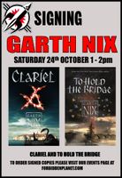 [Garth Nix Signing Clariel and To Hold the Bridge (Product Image)]