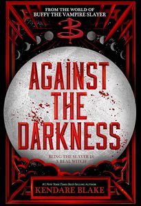 [Against The Darkness (Buffy: he Next Generation 3) (Hardcover) (Product Image)]