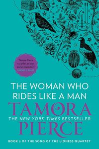 [The Song Of The Lioness Quartet: Book 3: The Woman Who Rides Like A Man (Product Image)]