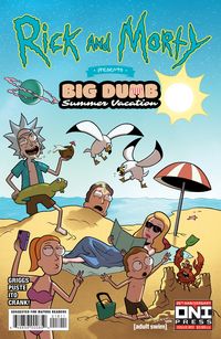[The cover for Rick & Morty Presents: Big Dumb Summer Vacation #1 (Cover A Ito)]