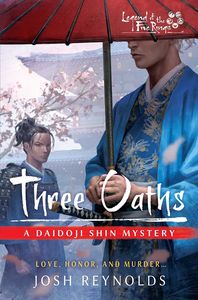 [Legend Of The Five Rings: The Daidoji Shin Mysteries: Book 4: Three Oaths (Product Image)]