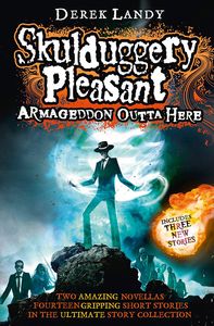 [The World Of Skulduggery Pleasant: Armageddon Outta Here (Signed Edition) (Product Image)]