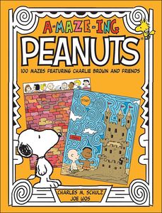 [A-Maze-Ing Peanuts: 100 Mazes Featuring Charlie Brown & Friends (Product Image)]