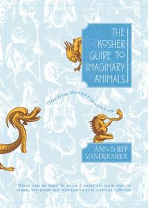 [The Kosher Guide To Imaginary Animals (Hardcover) (Product Image)]