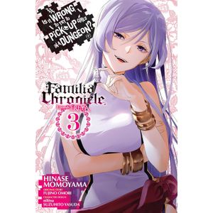 [Is It Wrong To Try To Pick Up Girls In A Dungeon?: Familia Chronicle Episode Freya: Volume 3 (Product Image)]