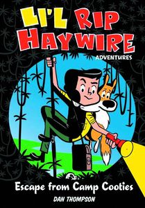 [Li'l Rip Haywire Adventures: Volume 1: Escape From Camp Cooties (Hardcover) (Product Image)]