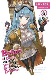 [Bofuri: I Don't Want To Get Hurt, So I'll Max Out My Defense: Volume 6 (Light Novel) (Product Image)]