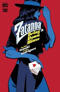 [The cover for Zatanna: Bring Down The House #1 (Cover A Javier Rodriguez)]