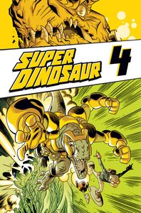 [Super Dinosaur: Volume 4 (Product Image)]