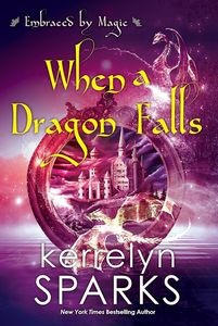 [Embraced By Magic: Book 4: When A Dragon Falls (Product Image)]