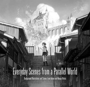 [Everyday Scenes From A Parallel World: Background Scenes From Anime And Manga Works (Product Image)]