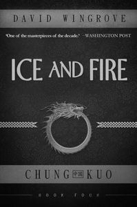 [Chung Kuo: Book 4: Ice & Fire (Product Image)]