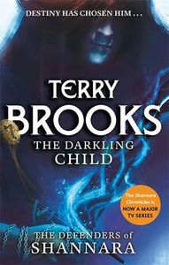 [The Defenders Of Shannara: Book 2: The Darkling Child (Product Image)]