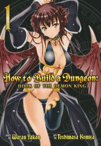 [How To Build A Dungeon: Book Of The Demon King: Volume 1 (Product Image)]