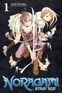 [Noragami: Volume 1: Stray Gold (Product Image)]