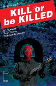 [Kill Or Be Killed #8 (Product Image)]