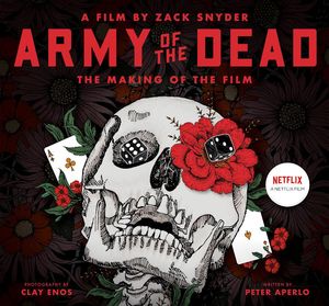 [Army Of The Dead: A Film By Zack Snyder: The Making Of The Film (Hardcover) (Product Image)]