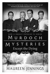 [Murdoch Mysteries: Except The Dying (Product Image)]