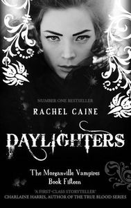 [Morganville Vampires: Book 15: Daylighters (Product Image)]