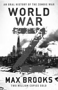 [World War Z: An Oral History Of The Zombie War (Signed) (Product Image)]