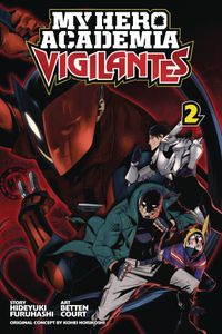 [My Hero Academia: Vigilantes: Volume 2 (Product Image)]