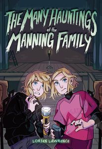 [The Many Hauntings Of The Manning Family (Hardcover) (Product Image)]