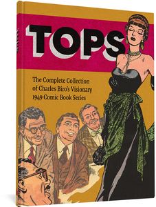 [Tops: The Complete Collection Of Charles Biro's Visionary 1949 Comic Book Series (Hardcover) (Product Image)]