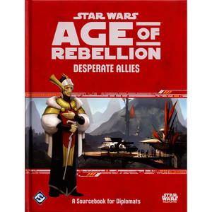 [Star Wars: Age Of Rebellion: Sourcebook: Desperate Allies (Hardcover) (Product Image)]