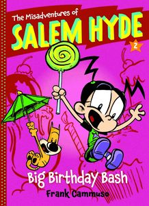 [Misadventures Of Salem Hyde: Volume 2: Big Birthday Bash (Product Image)]